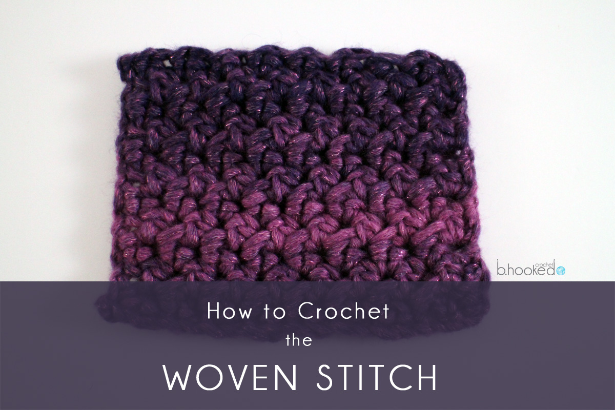 Woven Stitch Crochet Tutorial